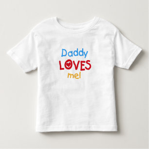 Daddy Lieben Me Kleinkind T-shirt