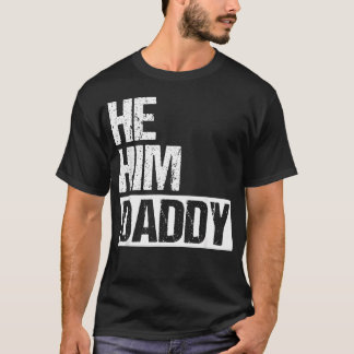 Daddy Lover Valentinstag Zitat Lustig Er Ihm T-Shirt