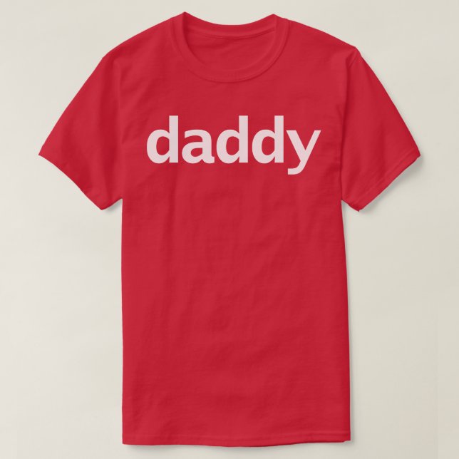 Daddy Minimal White Text Typografie T-Shirt (Design vorne)