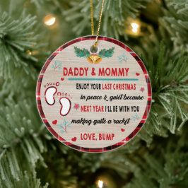 Daddy & Mommy genießen Sie Ihre letzten Weihnachte Keramik Ornament