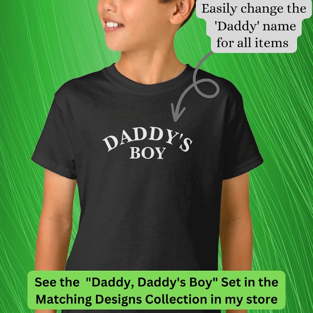 Daddy (oder irgendein Name) Matching Daddy's Boy T-Shirt (Von Creator hochgeladen)