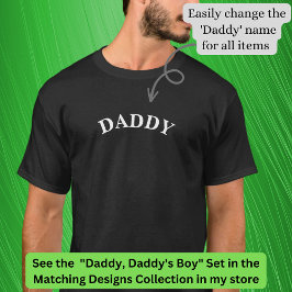 Daddy (oder irgendein Name) Matching to Daddy's Bo T-Shirt