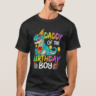 Daddy Of The Birthday Boy Matching Family Dinosaur T-Shirt