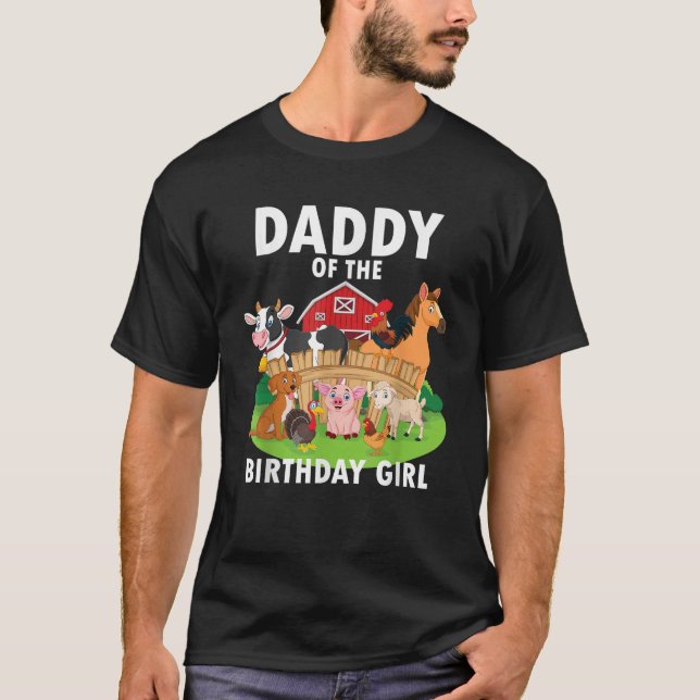 Daddy Of The Birthday Girl Farm Animals Matching F T-Shirt (Vorderseite)