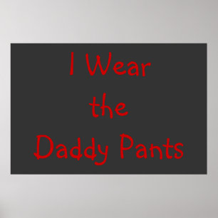 Daddy Pants Poster