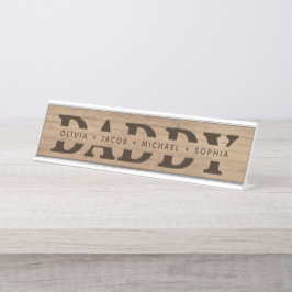 "Daddy" Personalisierte Kindernamen Holz + Braun Schreibtischnamensplakette
