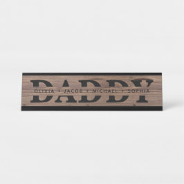 "Daddy" Personalisierte Kindernamen Wood Black Schreibtischnamensplakette