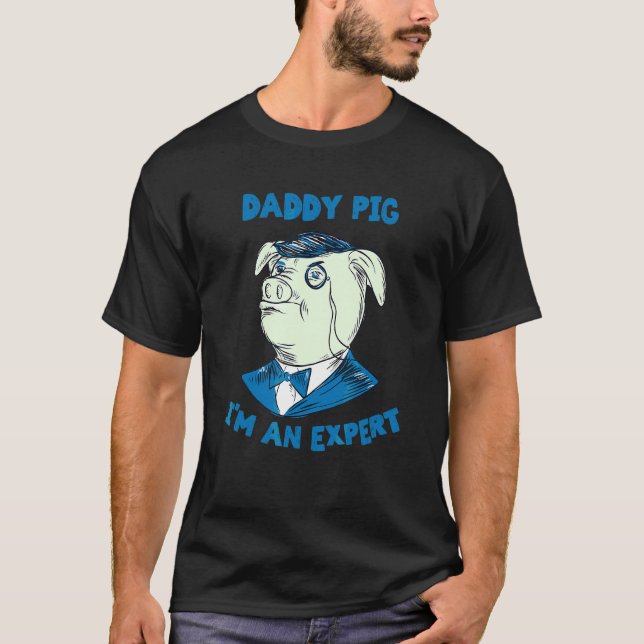 Daddy Pig ich bin ein Expertenkleid T-Shirt (Vorderseite)