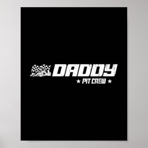 Daddy Pit Crew Race Car Birthday Family Racing Poster