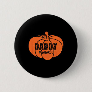 Daddy Pumpkin Matching Family Halloween Thanksgivi Button