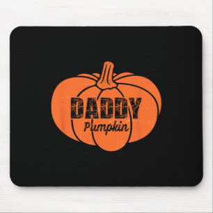 Daddy Pumpkin Matching Family Halloween Thanksgivi Mousepad