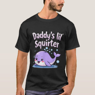 Daddy s Lil Squirter Unisex Erwachsene Black Small T-Shirt