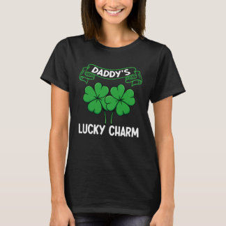 Daddy s Lucky Charm St Patrick s Day Dad Irish Tra T-Shirt