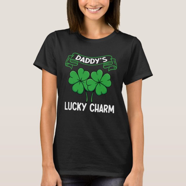 Daddy s Lucky Charm St Patrick s Day Dad Irish Tra T-Shirt (Vorderseite)