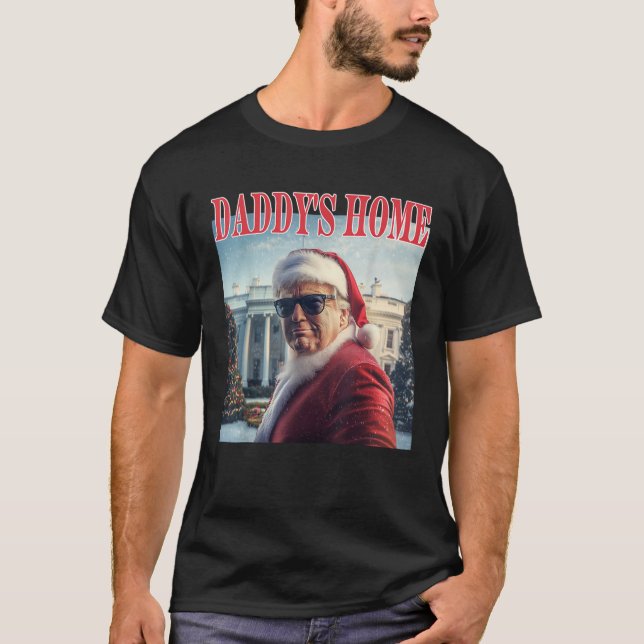 Daddy s Zuhause Trump 2024 Won Weihnachten T-Shirt (Vorderseite)
