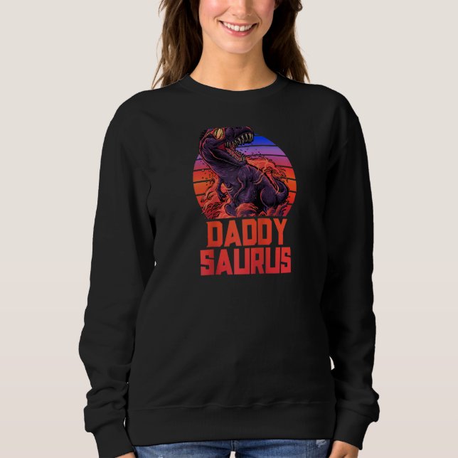 Daddy Saurus T Rex Vater Pater Trex Retro 80er Din Sweatshirt (Vorderseite)