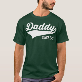 Daddy seit 2017 T-Shirt