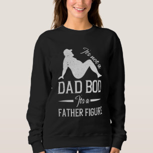 Daddy Sprichwort macht es nicht zum Vater-Bod-Vate Sweatshirt
