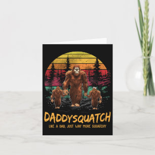 Daddy Squatch wie ein Vater viel kratziger lustige Karte