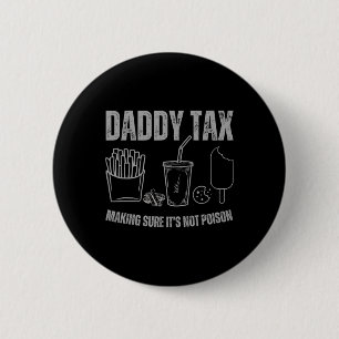 Daddy Tax, um sicher zu gehen, dass es kein Giftva Button
