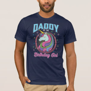 Daddy the Birthday Girl Unicorn Theme Party T-Shirt