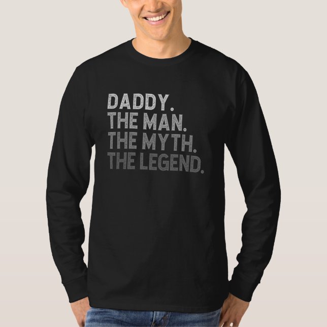 DADDY The Man The Myth The Legend Father's Day Fun T-Shirt (Vorderseite)