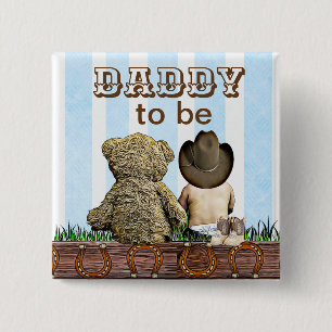 Daddy to be Lil'Cowboy and Teddy Bear Baby Shooter Button