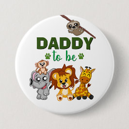 Daddy to be Vater Jungle Safari Animal Baby Dusche Button