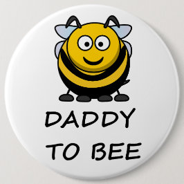 Daddy To Bee gender reveal party Button