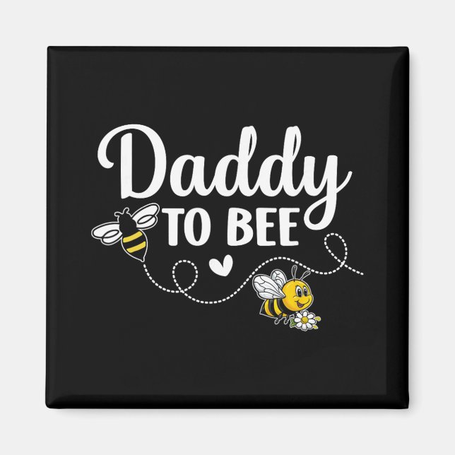 Daddy To Bee Gender Reveal Pregnancy Announcement  Magnet (Vorne)