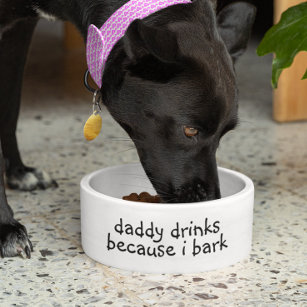 Daddy trinkt, weil ich Dog Funny Spaß Pet brasse Napf