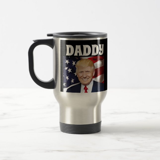 DADDY TRUMP DONALD KAFFEE REISE MUGS FÜR SIE REISEBECHER (Links)