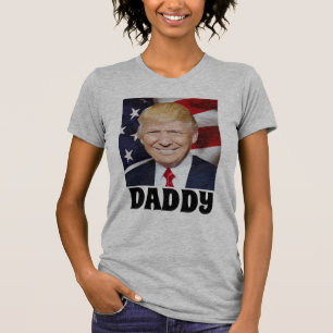 DADDY TRUMP-T - Shirt
