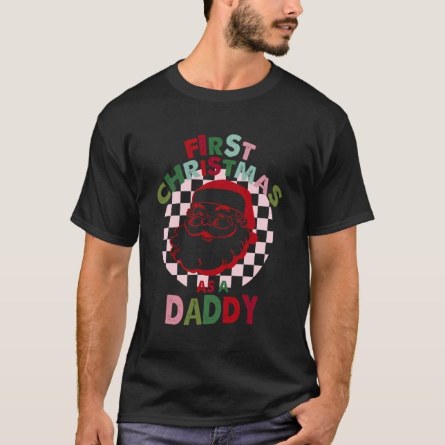 Daddy Vater Erster Weihnachtsmann 1. Weihnachtsfei T-Shirt (Vorderseite)