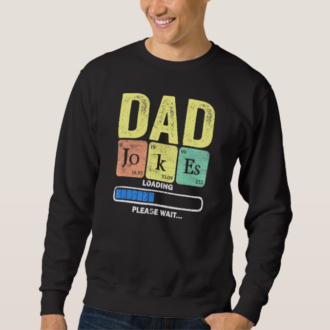 Daddy Vater Jokes Loading regelmäßig 2 Sweatshirt (Vorderseite)