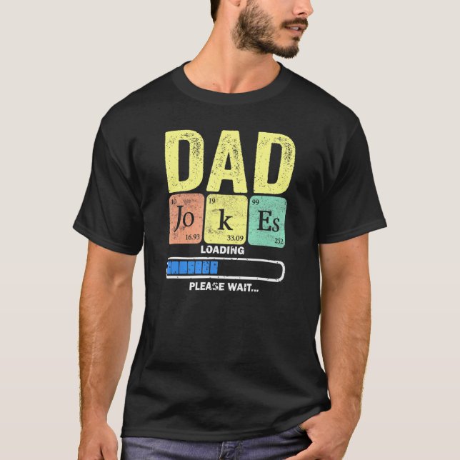 Daddy Vater Jokes Loading regelmäßig 2 T-Shirt (Vorderseite)