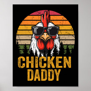 Daddy Vintag Funny Bauer Chickens Vathers Day Me Poster