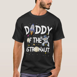 Daddy von der Astronauten Raumfahrt Thema Geburtst T-Shirt