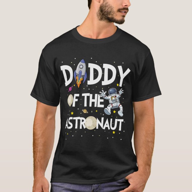 Daddy von der Astronauten Raumfahrt Thema Geburtst T-Shirt (Vorderseite)