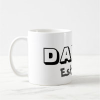 Daddy w/Customizable Date Coffee Tasse