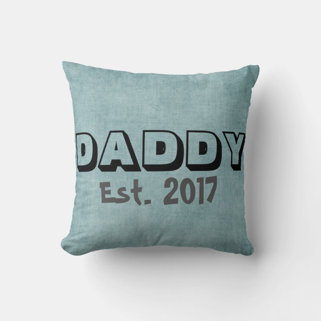 Daddy w/Customizable Date Throw Pillow Kissen (Vorderseite)