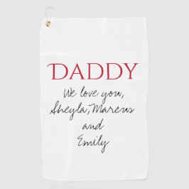 Daddy We Liebe you Script Vatertag Golfhandtuch