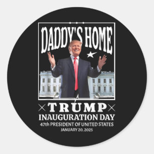 Daddy Zuhause Donald Trump Tag der Amtseinführung Runder Aufkleber
