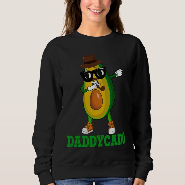 Daddycado  Dabbing Daddy Avocado Vegan Father's Da Sweatshirt (Vorderseite)