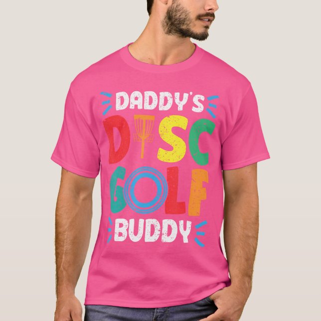 Daddy's Buddy Disk Golf Disk Golf T-Shirt (Vorderseite)