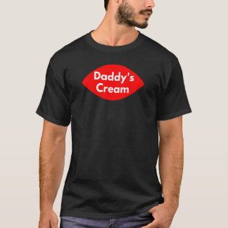Daddy's creme sexy Kleidung für Frauen und Männer T-Shirt