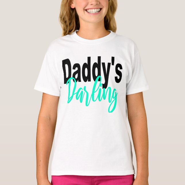 Daddy's Darling T-Shirt (Vorderseite)