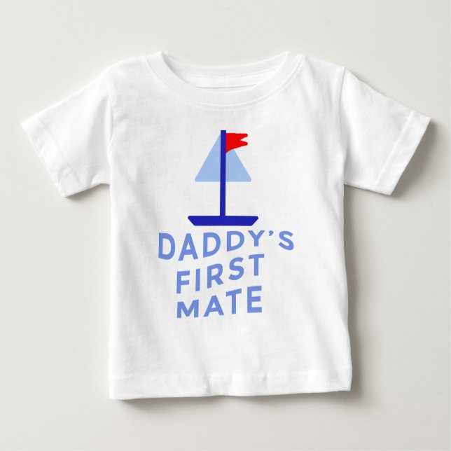 Daddy's First Mate mit Sailboat Baby T-shirt (Vorderseite)