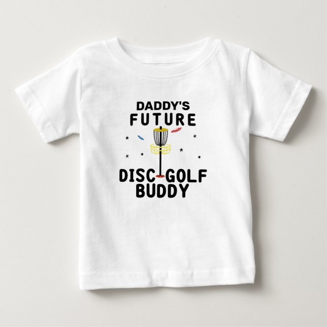 Daddy's Future Disk Golf Buddy | Disk Golfer Baby T-shirt (Vorderseite)