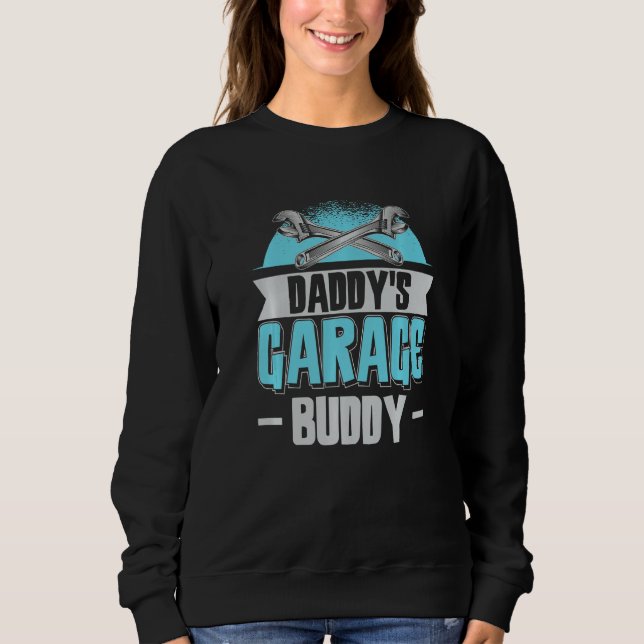 Daddy's Garage Buddy Dad Mechanic Car Technician Sweatshirt (Vorderseite)